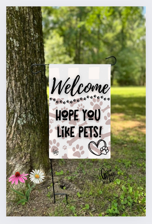 Garden Flag - Hope you like Pets - Dog Print