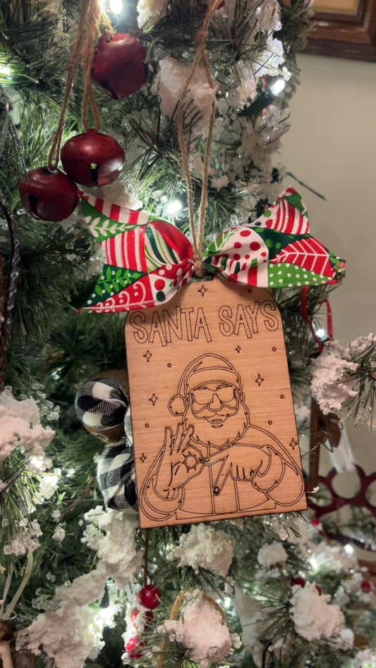 Santa Says 67 Christmas Ornament