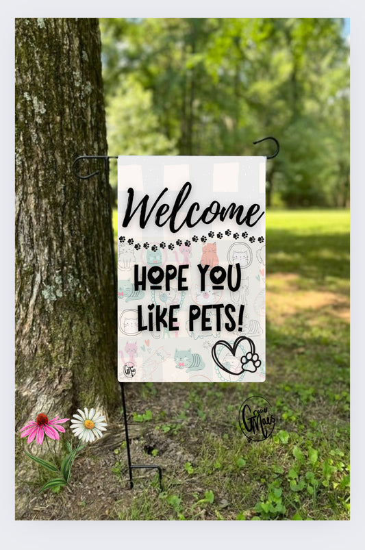 Garden Flag Hope you like Pets - Cat Print